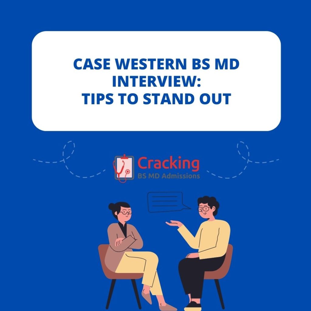 Case Western BS MD Interview - How To Prepare and Tips To Stand Out