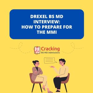 Drexel BS MD Interview - How To Prepare For The Drexel MMI