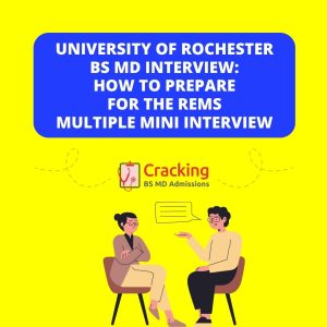University of Rochester BS MD Interview - How To Prepare For The REMS MMI