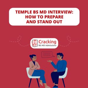 Temple BS MD Interview - How To Prepare and Stand Out