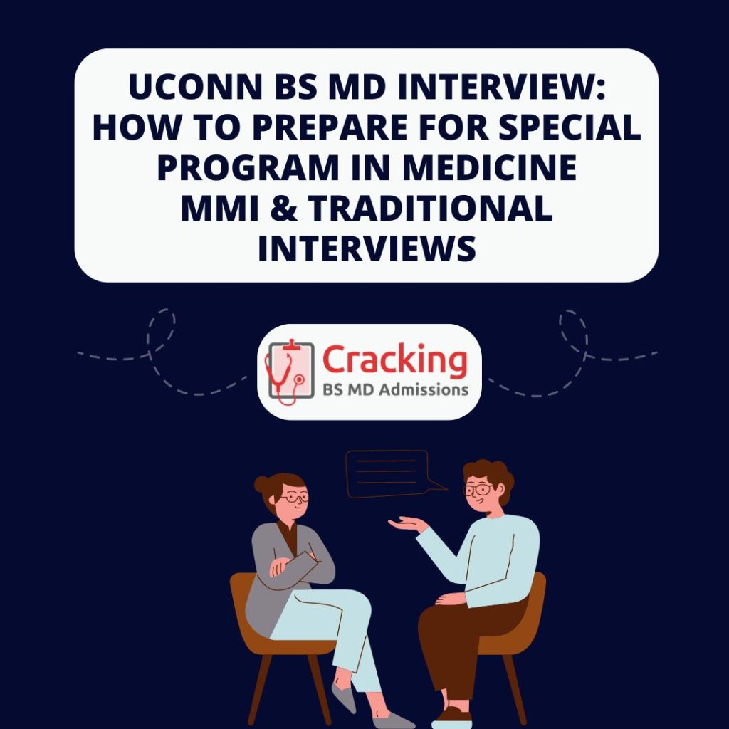 UConn BS MD Interview - How To Prepare For The UConn Special Masters in Medicine Program Interview