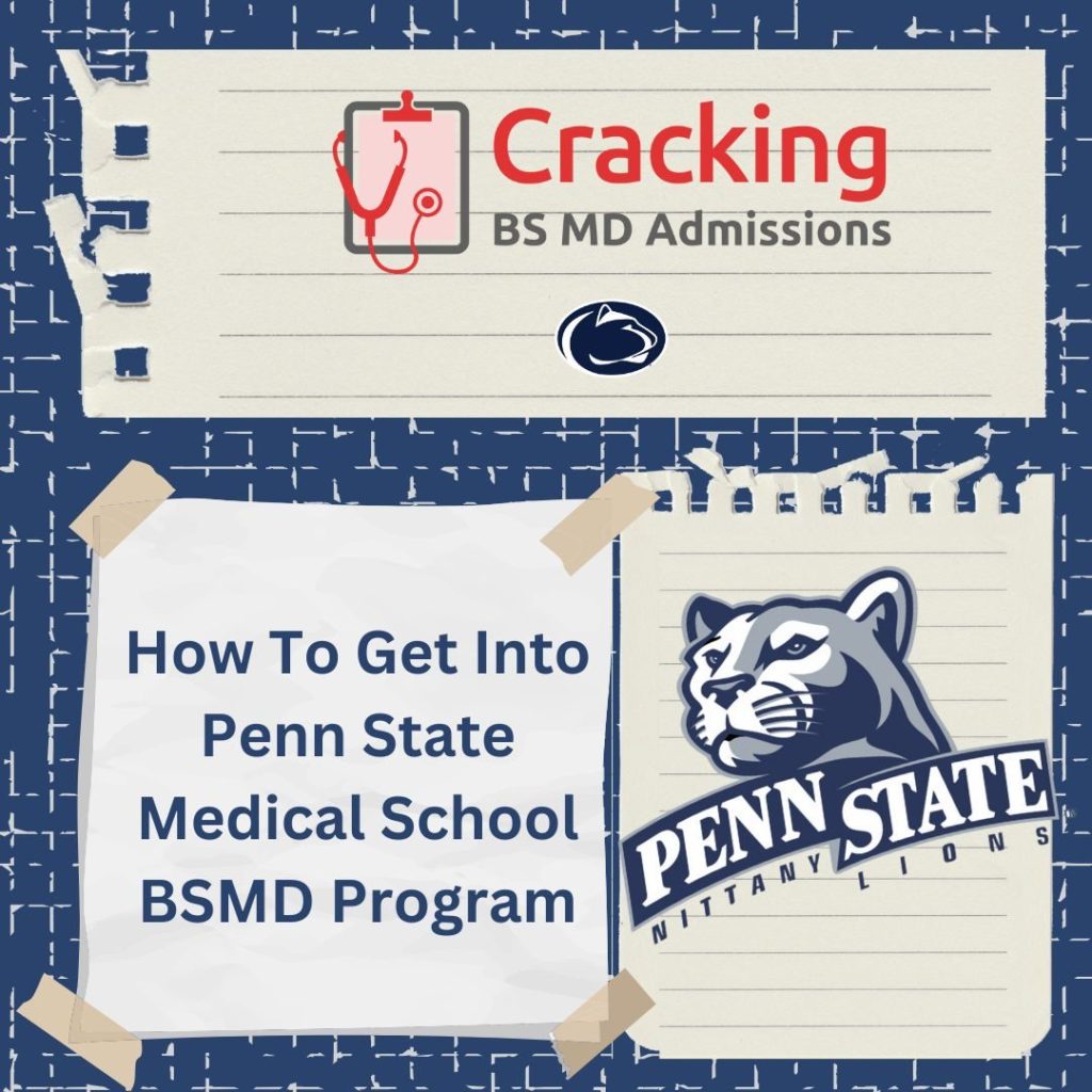 How to Get Into the Penn State BS MD Program - BSMDAdmit.com